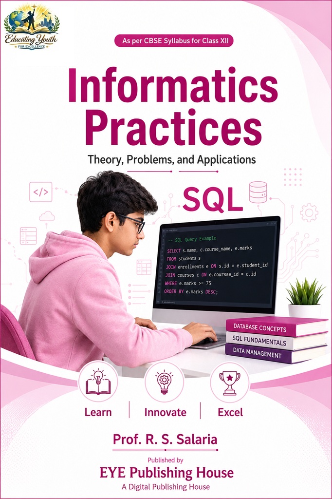 Informatics Practices for CBSE Class XII 